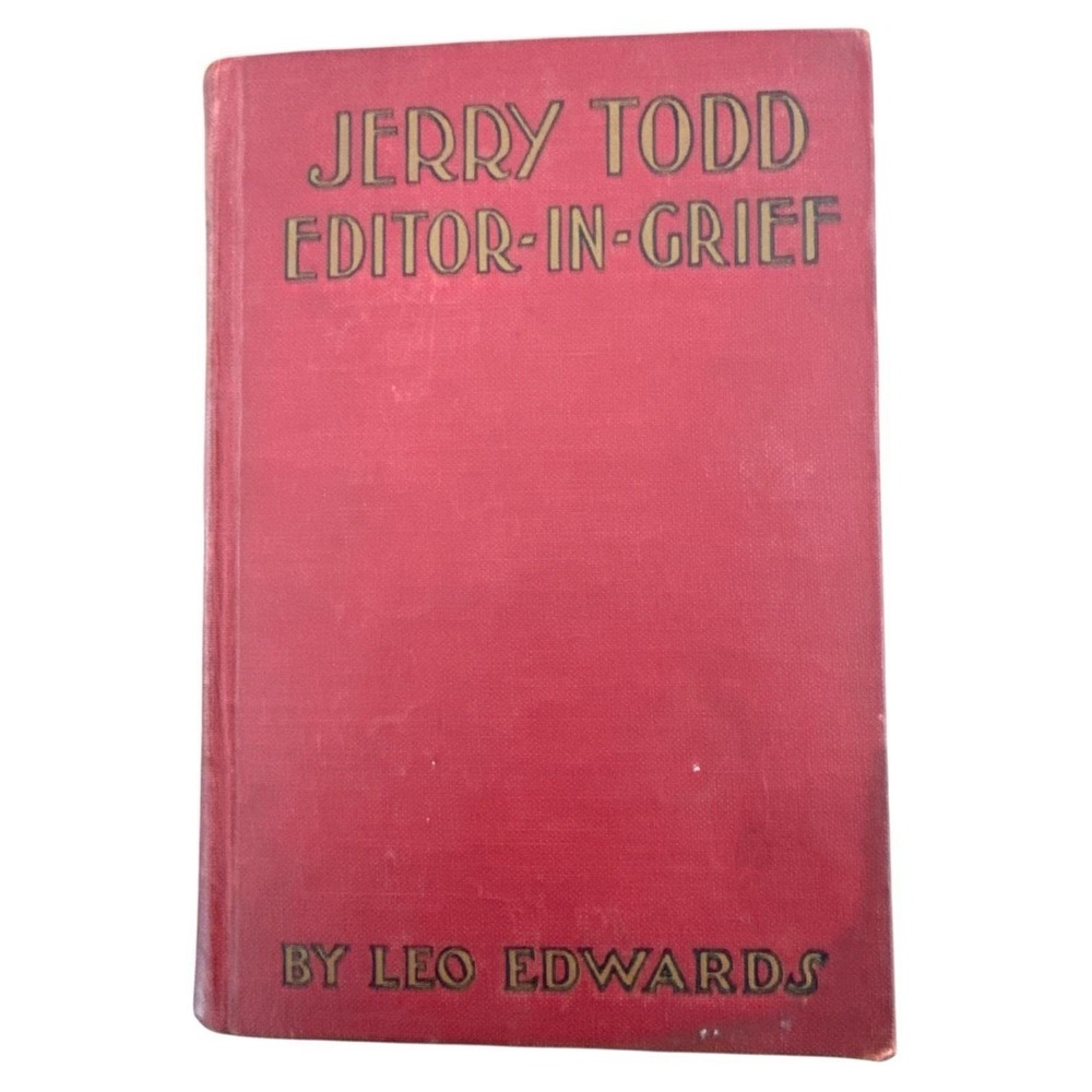 Jerry Todd Editor In Grief 1930‎ HB Vintage Book Leo Edwards Grosset & Dunlap